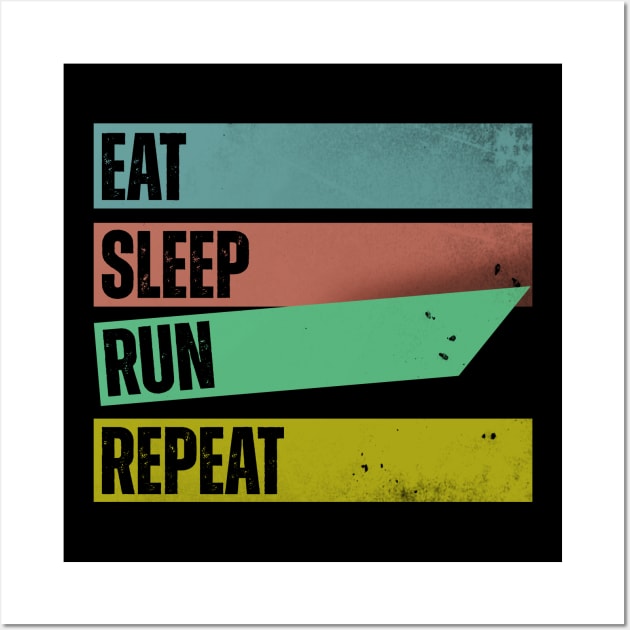 Eat Sleep Run Repeat Wall Art by Horisondesignz